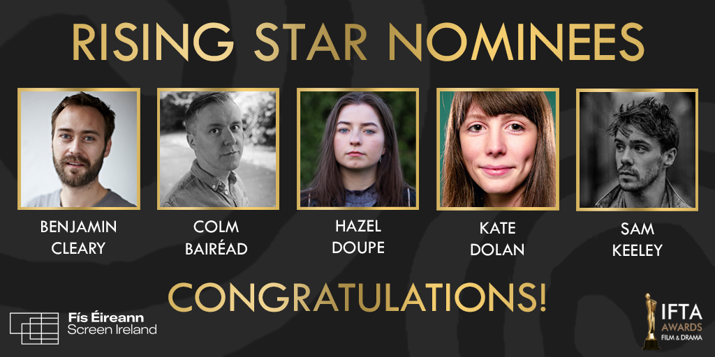 Screen Ireland - IFTA Rising Star nominees 2022